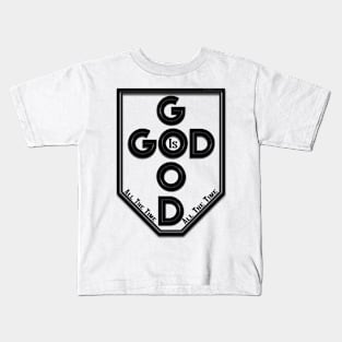 God Is Good Kids T-Shirt